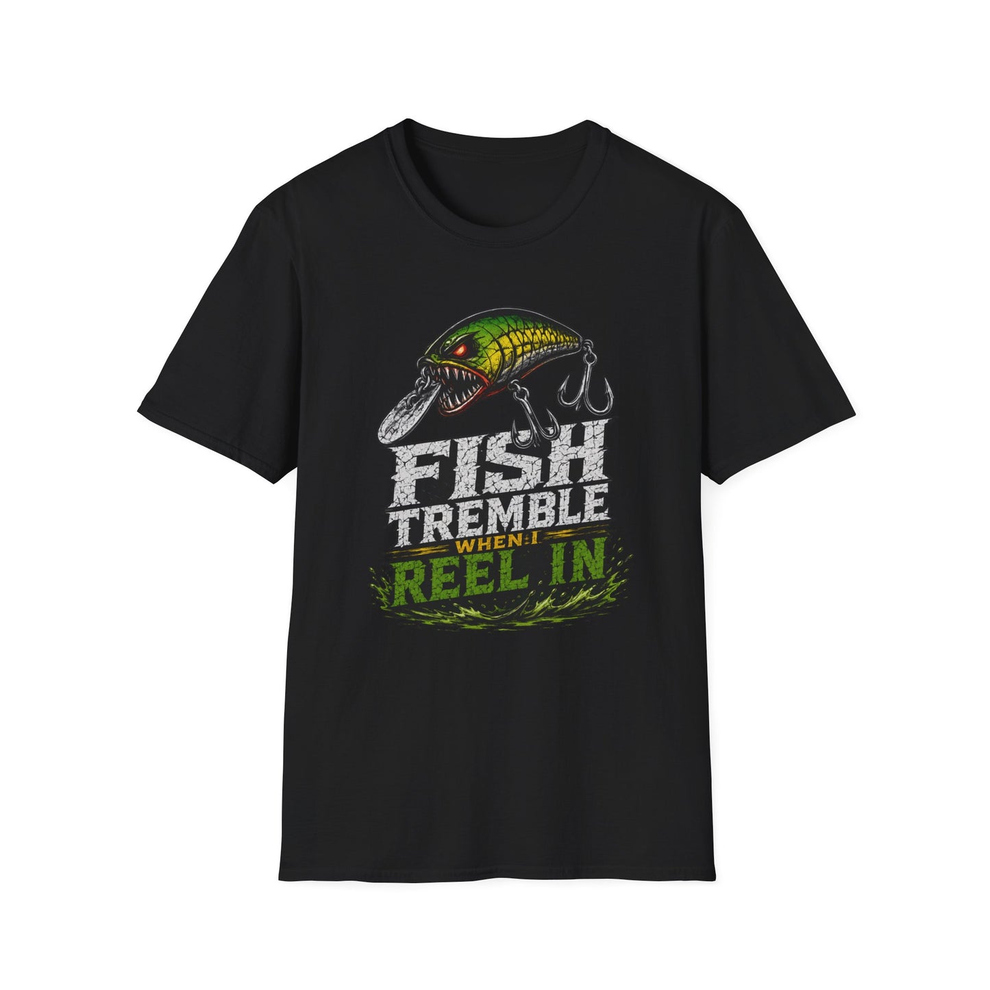 Fish Tremble When I Reel In Softstyle Fishing T Shirt