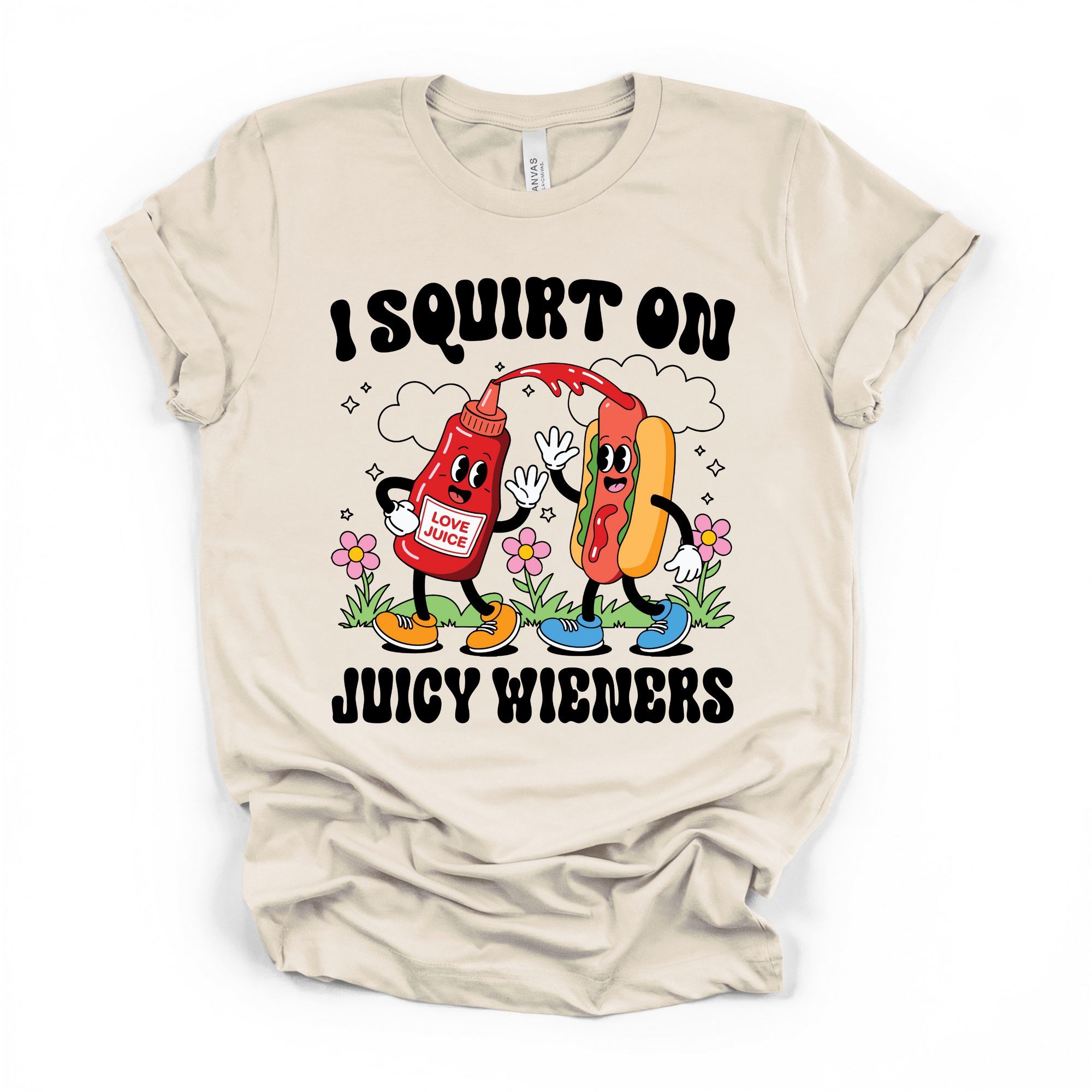 I Squirt On Juicy Wieners Women's Humor T Shirt