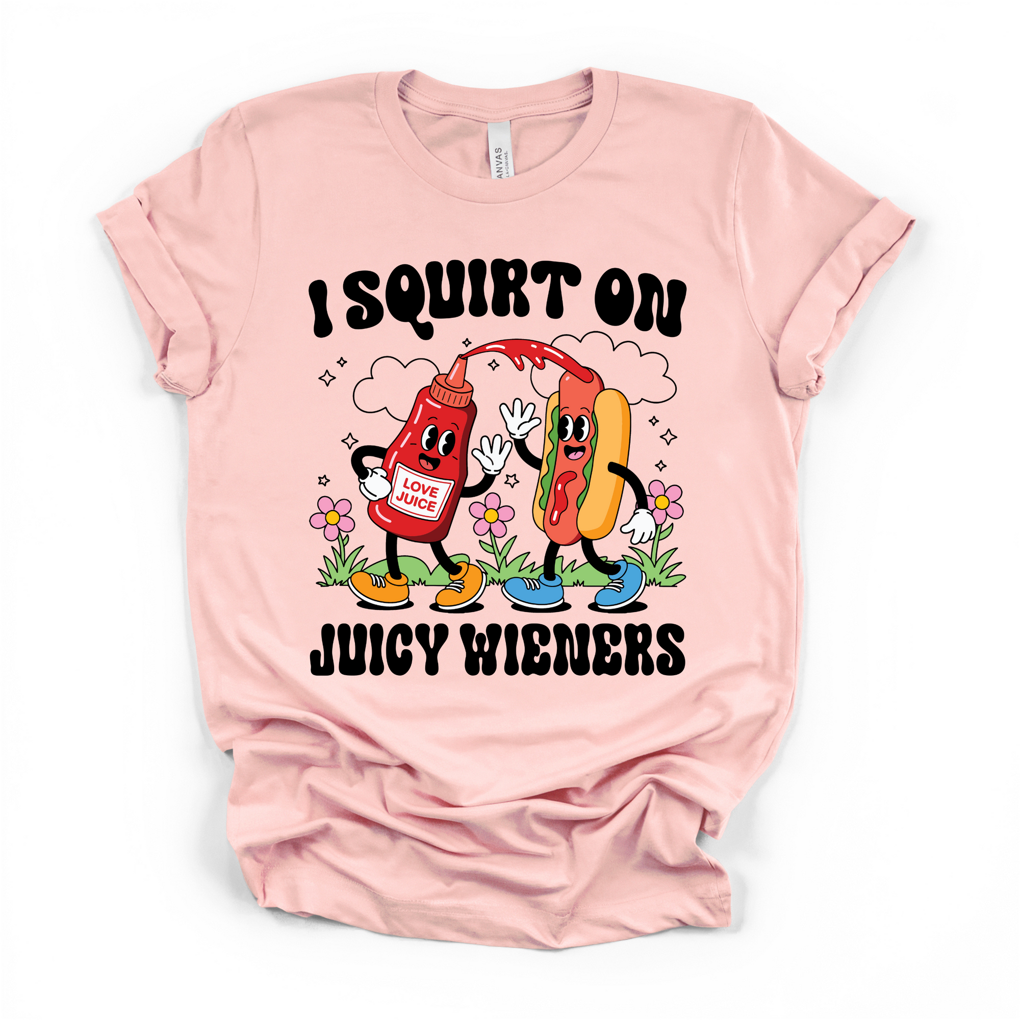 I Squirt On Juicy Wieners Women's Humor T Shirt