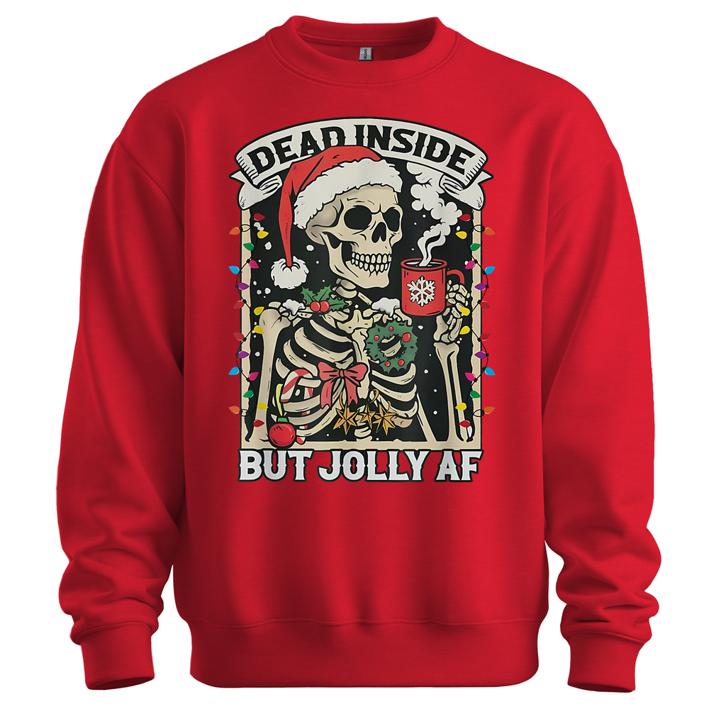 Dead Inside But Jolly AF Sweatshirt