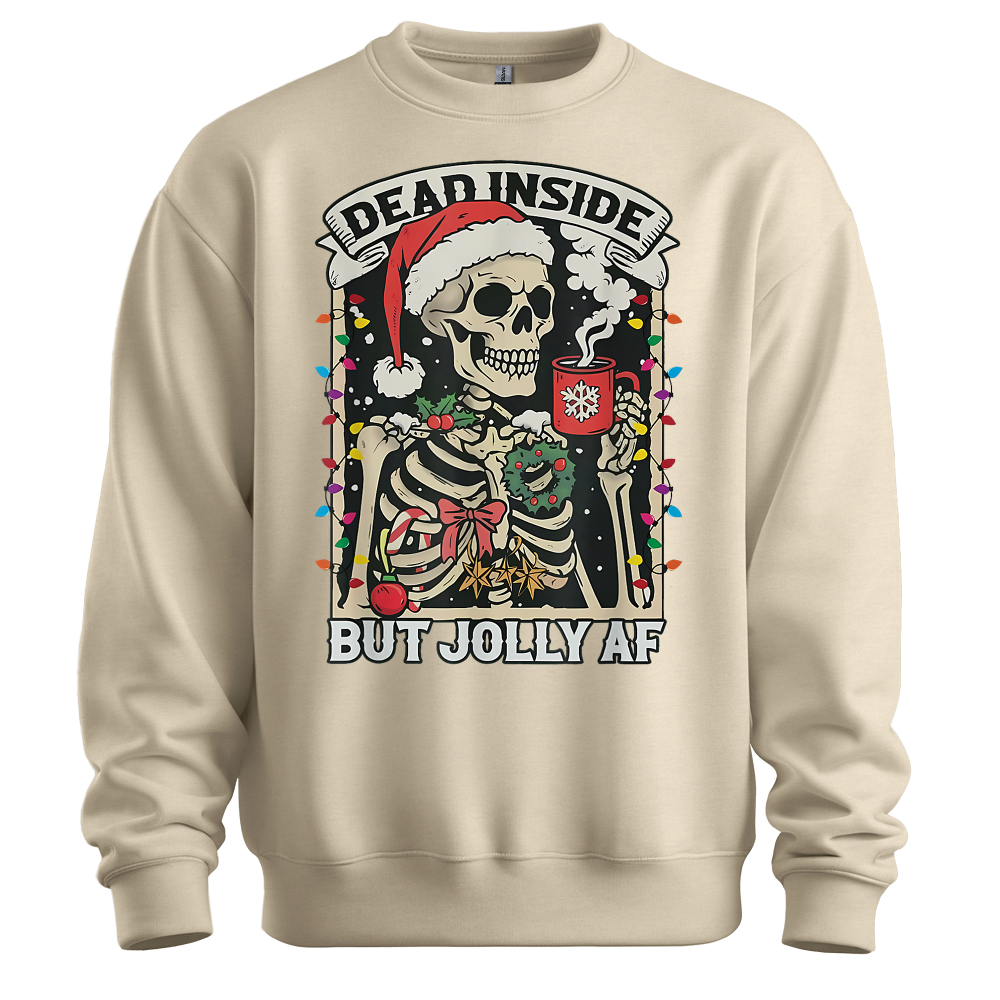 Dead Inside But Jolly AF Sweatshirt