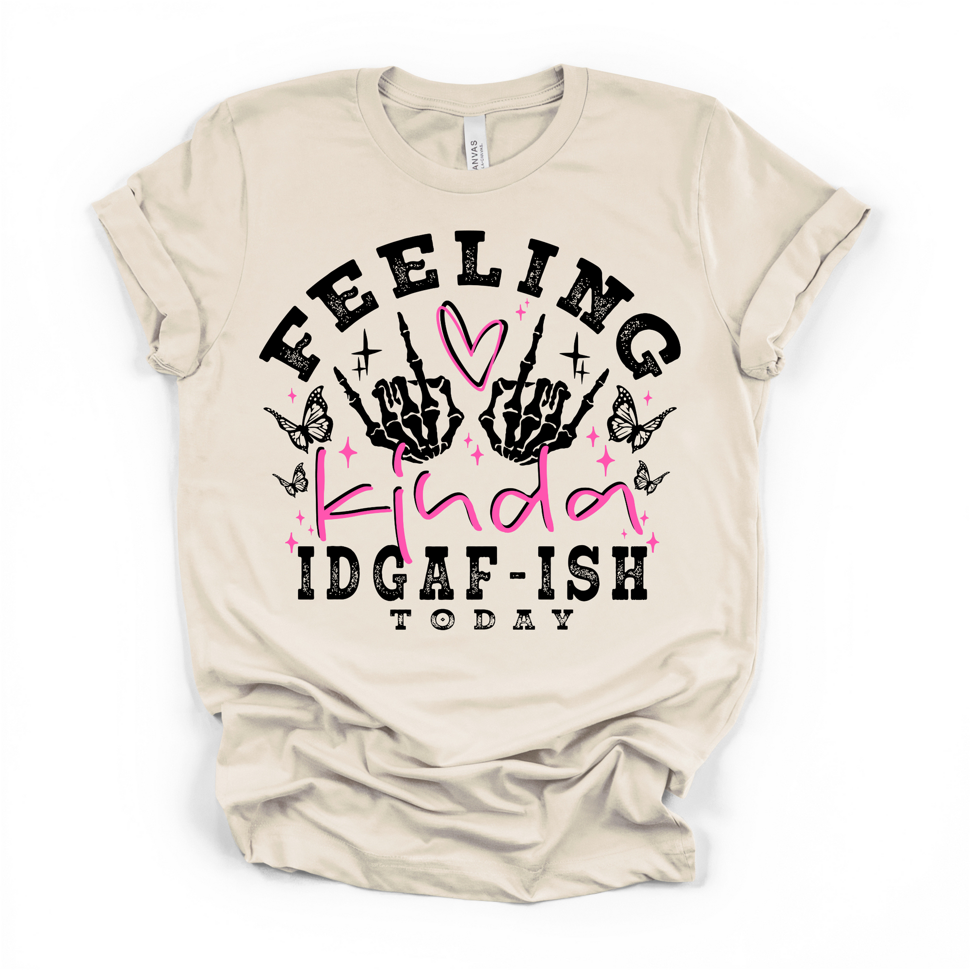 Feeling Kinda IDGAF-ISH Today Women's Humor T Shirt