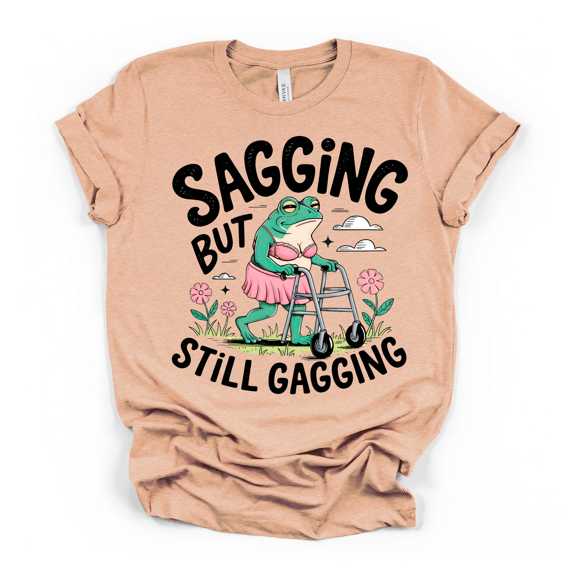 Sagging But Still Gagging Women's Humor T shirt